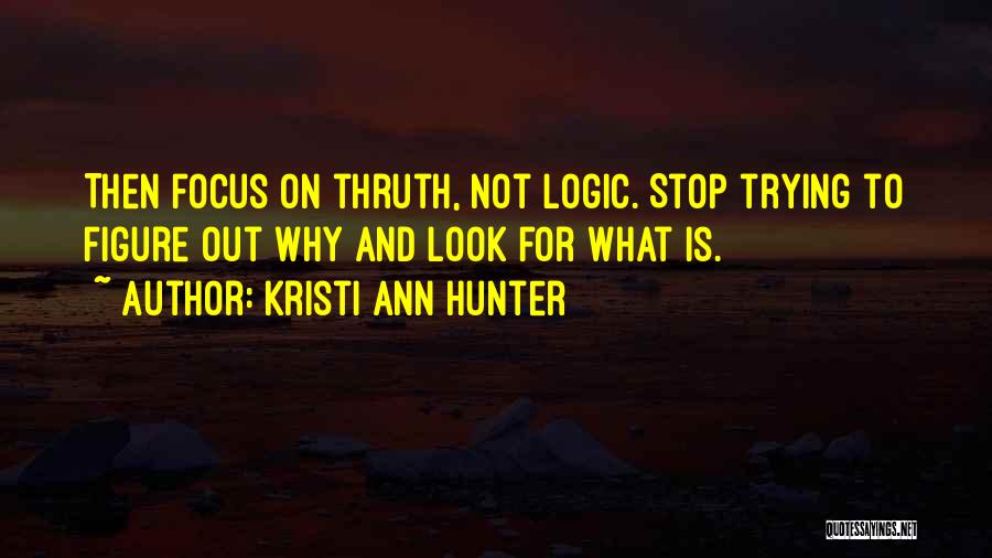 Kristi Ann Hunter Quotes 209508