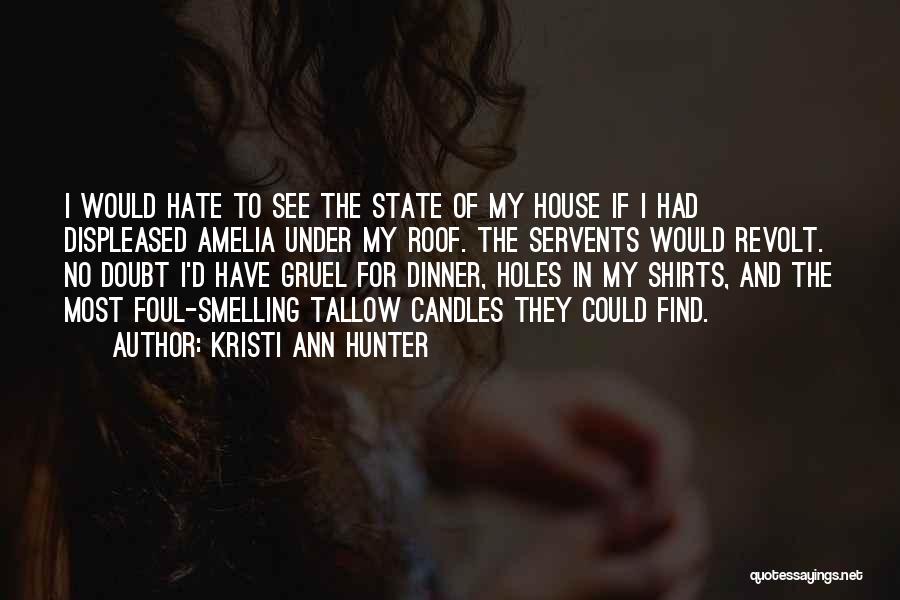 Kristi Ann Hunter Quotes 813619