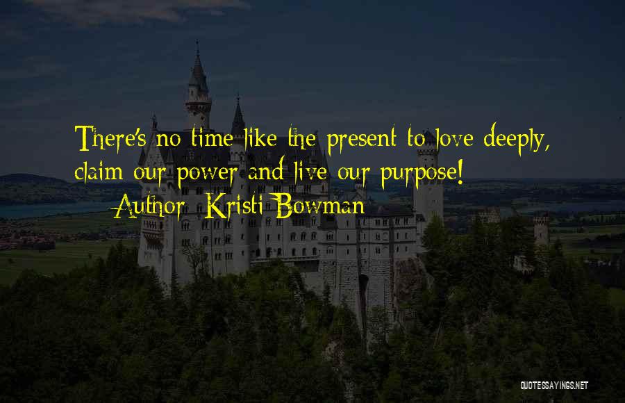 Kristi Bowman Quotes 1235589