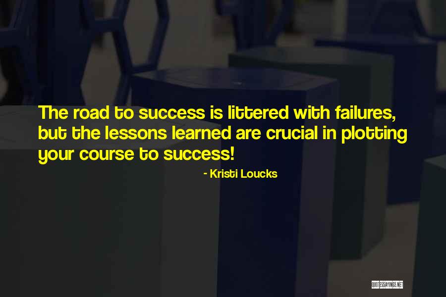 Kristi Loucks Quotes 1424779