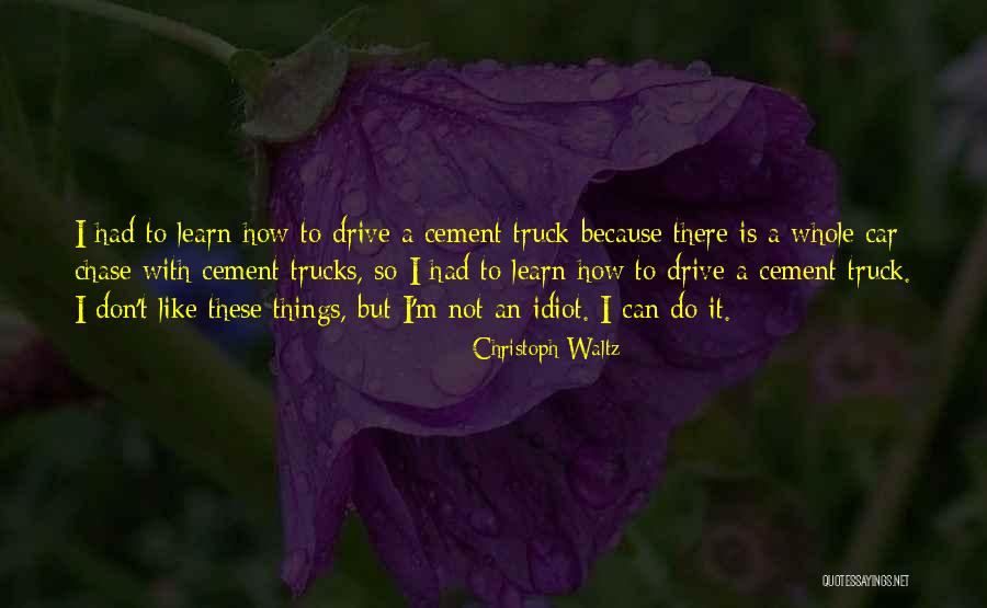 Kristiaan Hendriksen Quotes By Christoph Waltz Kristiaan Hendriksen Quotes By Christoph Waltz