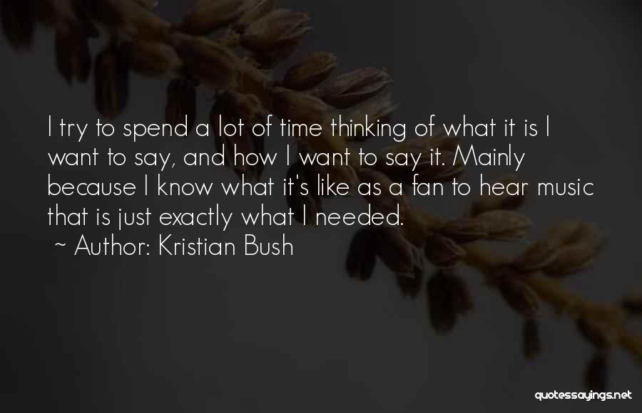 Kristian Bush Quotes 2254737