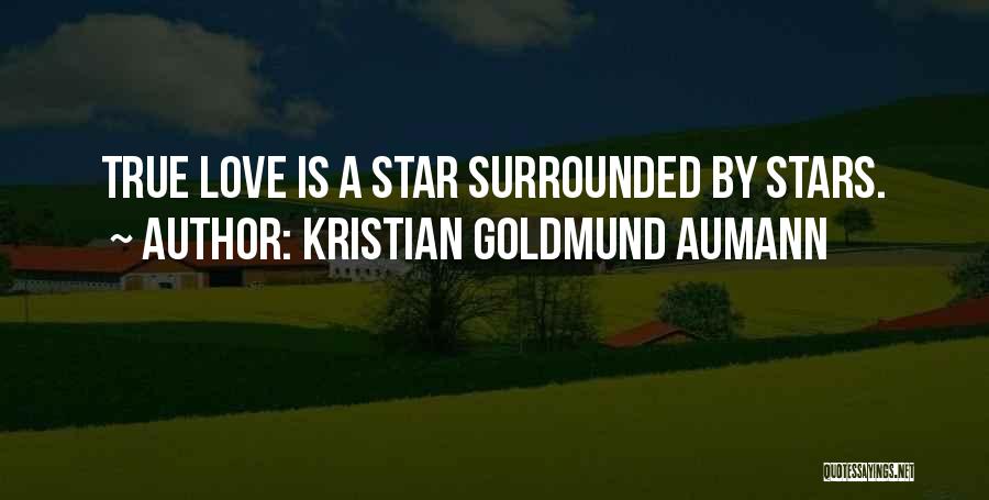 Kristian Goldmund Aumann Quotes 1012244