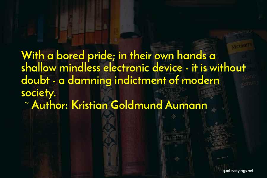 Kristian Goldmund Aumann Quotes 1246847