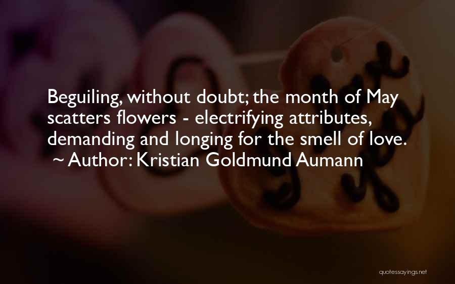 Kristian Goldmund Aumann Quotes 1264080