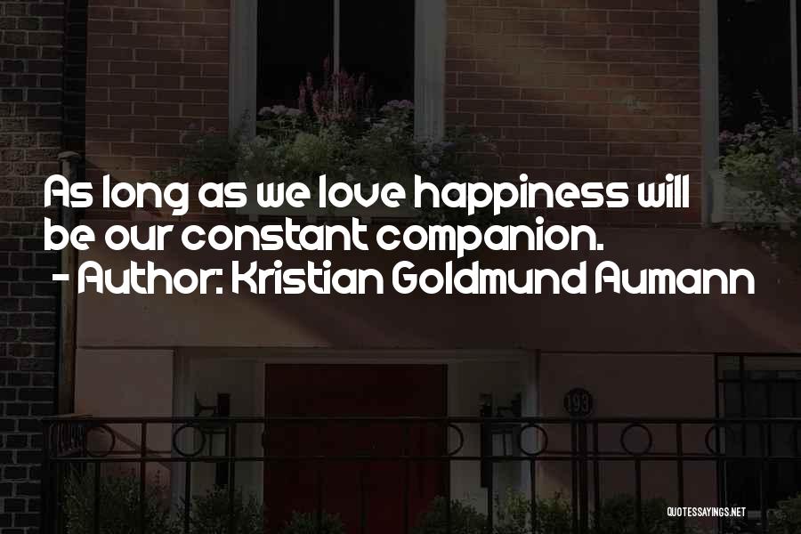 Kristian Goldmund Aumann Quotes 204628