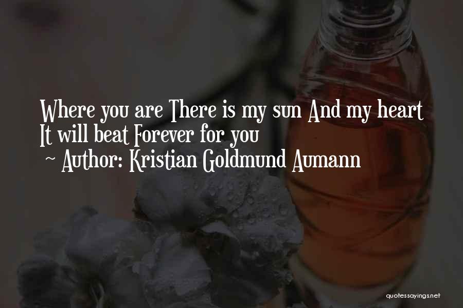 Kristian Goldmund Aumann Quotes 323782