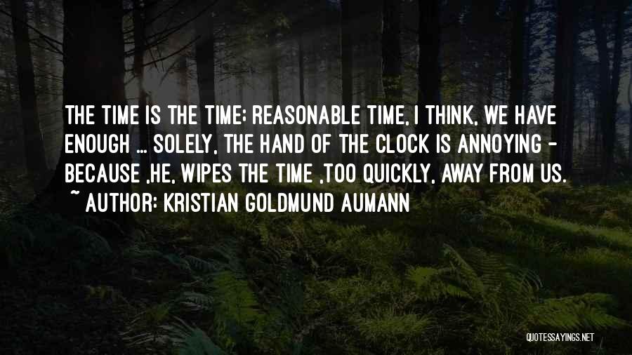 Kristian Goldmund Aumann Quotes 468620