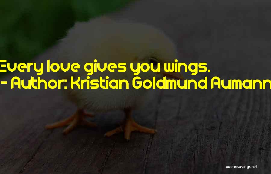 Kristian Goldmund Aumann Quotes 700805