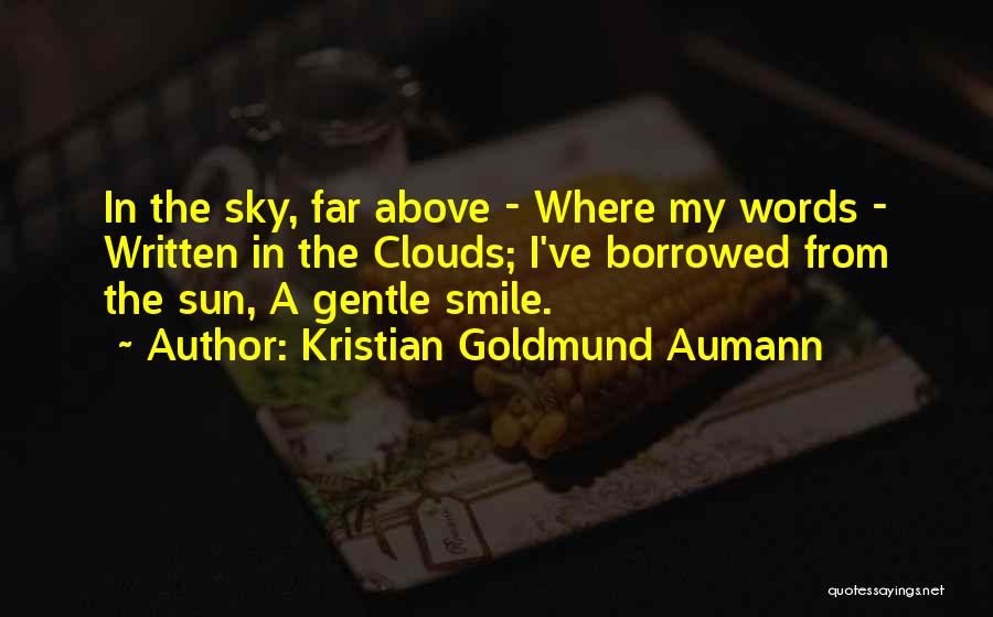 Kristian Goldmund Aumann Quotes 796971