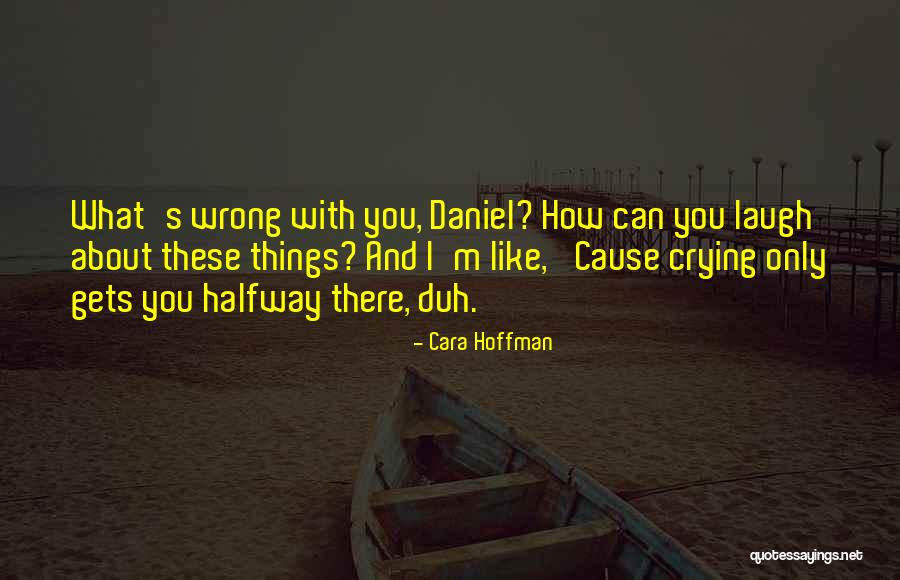 Kristiane Bryant Quotes By Cara Hoffman Kristiane Bryant Quotes By Cara Hoffman