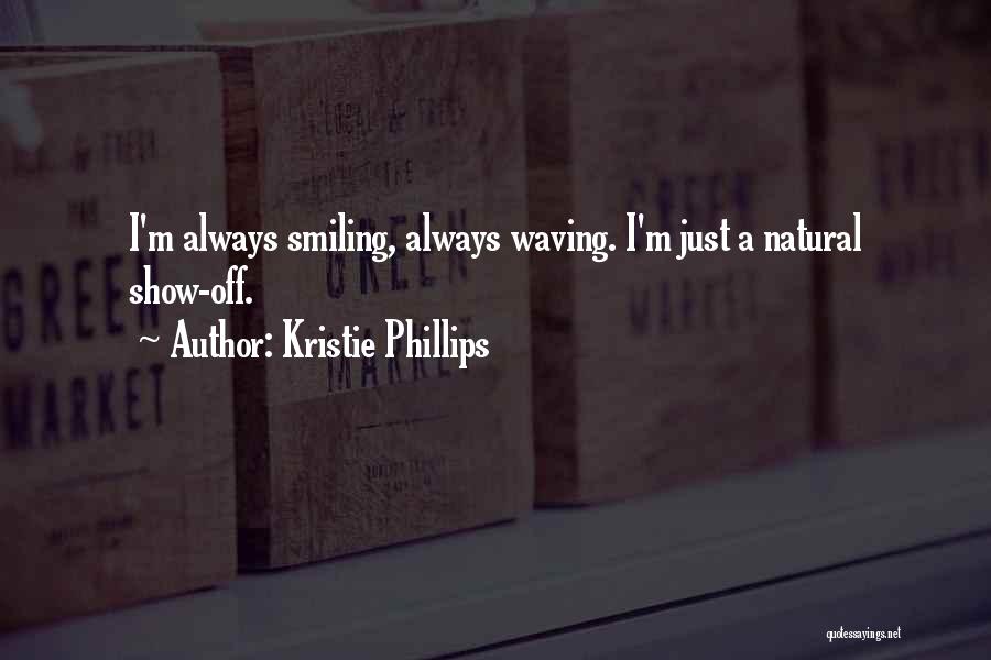 Kristie Phillips Quotes 123055