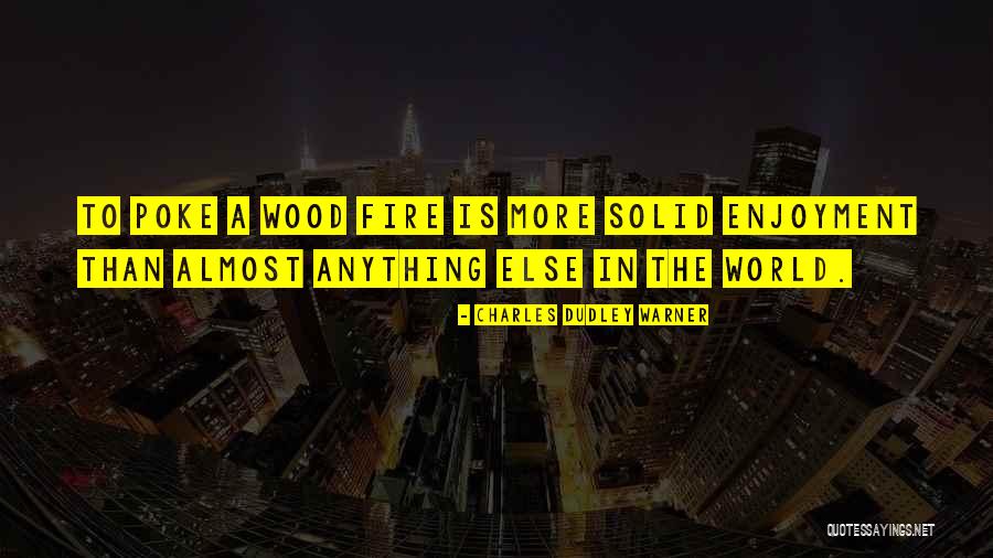 Kristien Gijbels Quotes By Charles Dudley Warner Kristien Gijbels Quotes By Charles Dudley Warner