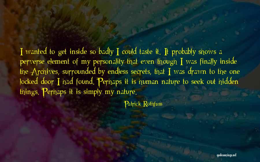 Kristien Monteyne Quotes By Patrick Rothfuss Kristien Monteyne Quotes By Patrick Rothfuss