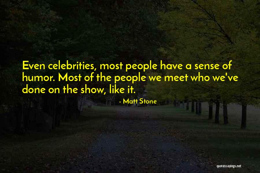 Kristiine Noortekeskus Quotes By Matt Stone Kristiine Noortekeskus Quotes By Matt Stone