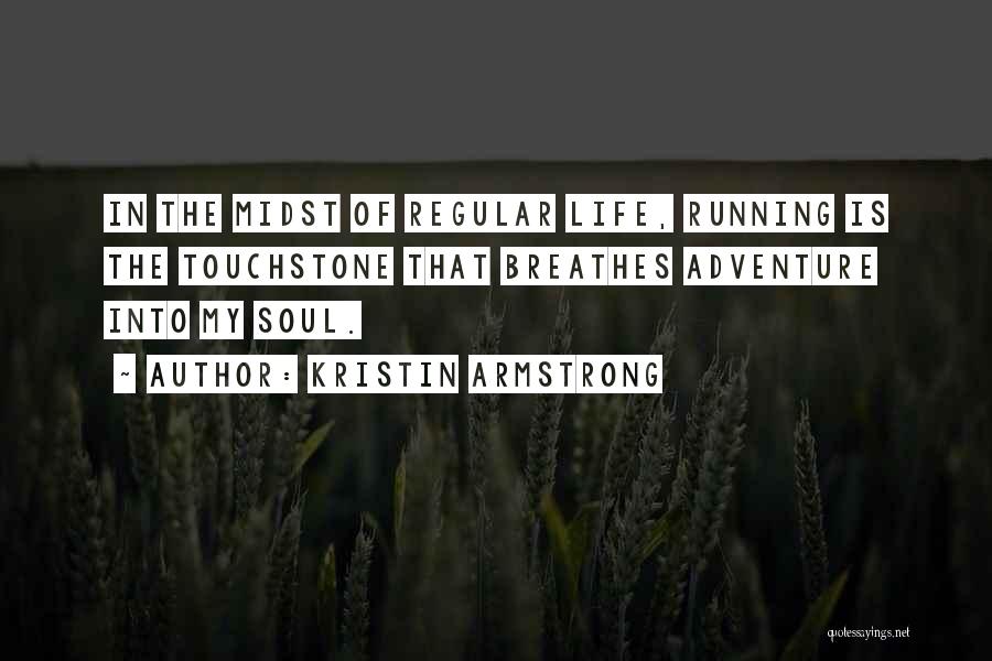 Kristin Armstrong Quotes 337012