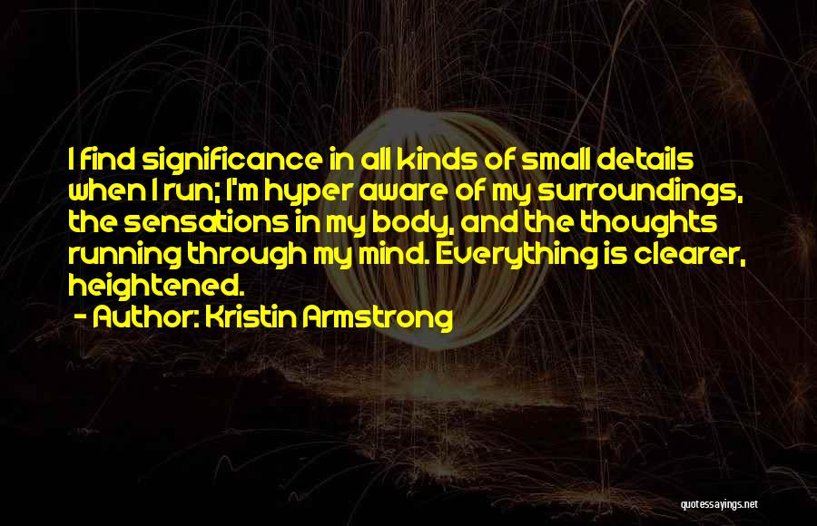 Kristin Armstrong Quotes 852849