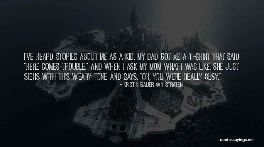 Kristin Bauer Quotes By Kristin Bauer Van Straten Kristin Bauer Quotes By Kristin Bauer Van Straten