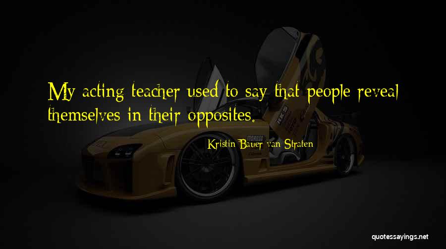 Kristin Bauer Quotes By Kristin Bauer Van Straten Kristin Bauer Quotes By Kristin Bauer Van Straten