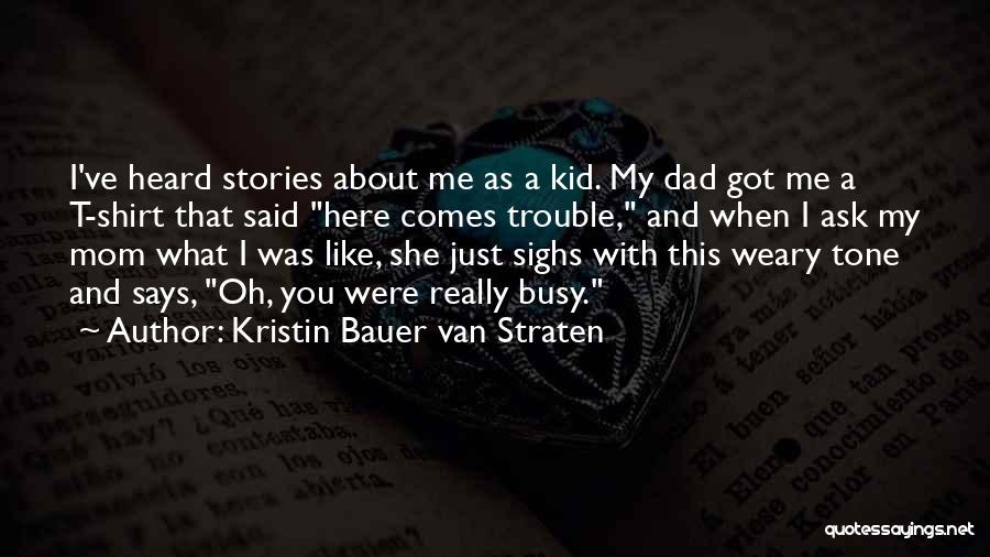 Kristin Bauer Van Straten Quotes 2207785