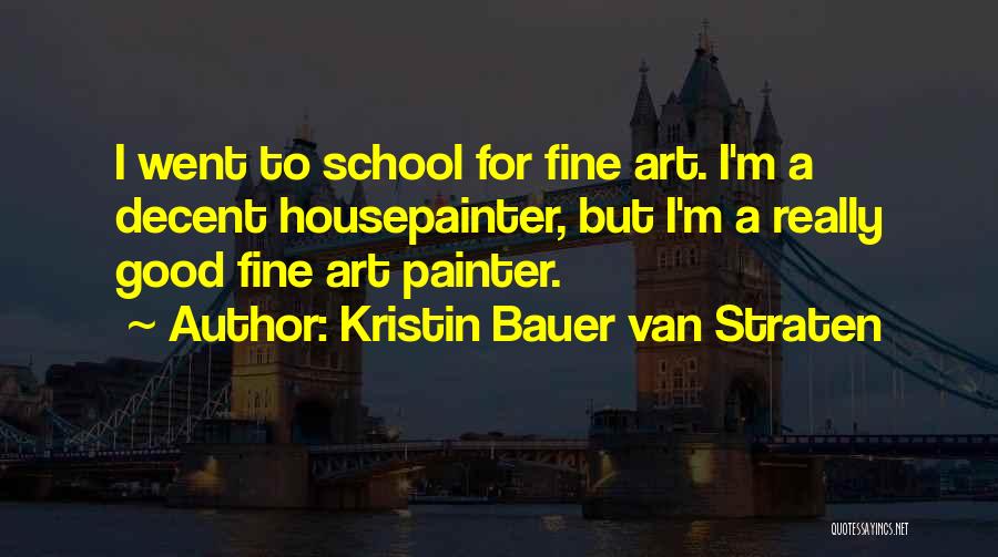 Kristin Bauer Van Straten Quotes 627420