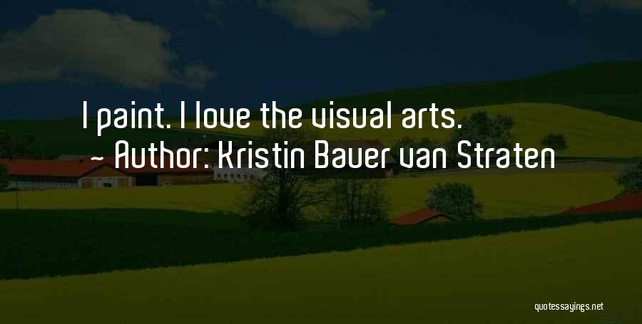 Kristin Bauer Van Straten Quotes 868017