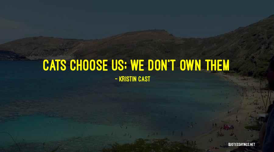 Kristin Cast Quotes 1890289 Kristin Cast Quotes 1890289