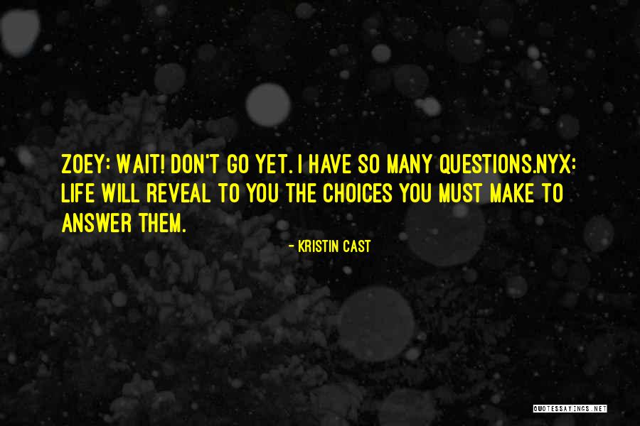Kristin Cast Quotes 2084295 Kristin Cast Quotes 2084295