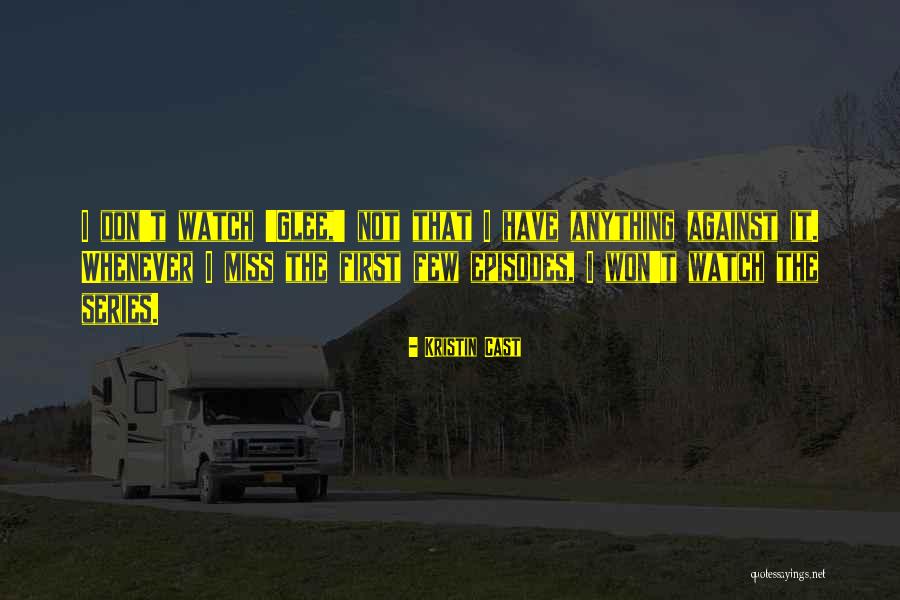 Kristin Cast Quotes 356267 Kristin Cast Quotes 356267