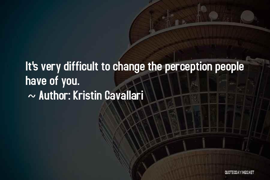 Kristin Cavallari Quotes 1087469