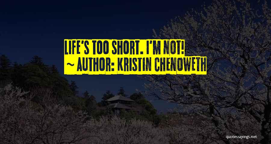 Kristin Chenoweth Quotes 1340831