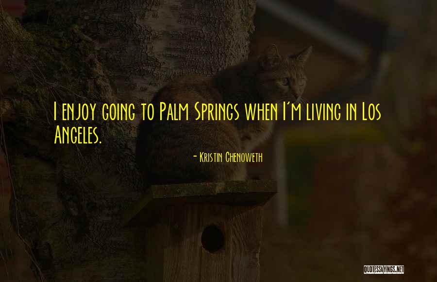 Kristin Chenoweth Quotes 2029403 Kristin Chenoweth Quotes 2029403