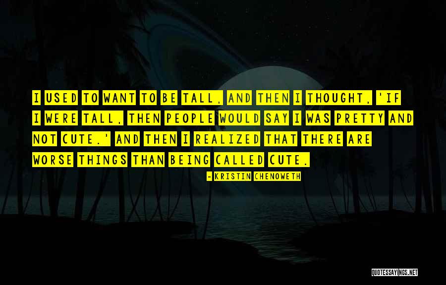 Kristin Chenoweth Quotes 2198925 Kristin Chenoweth Quotes 2198925