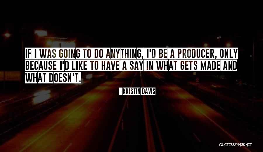 Kristin Davis Quotes 1275844 Kristin Davis Quotes 1275844