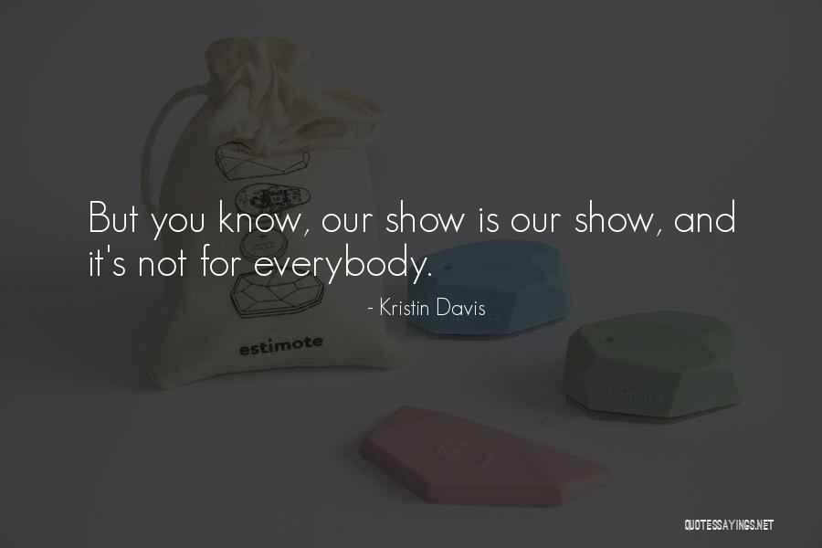 Kristin Davis Quotes 491268