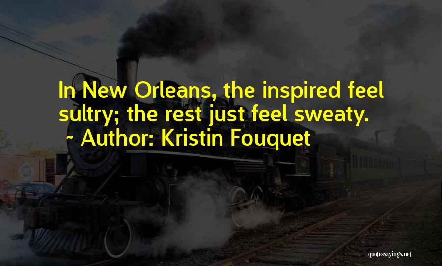 Kristin Fouquet Quotes 1974944