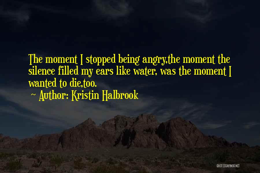 Kristin Halbrook Quotes 480029