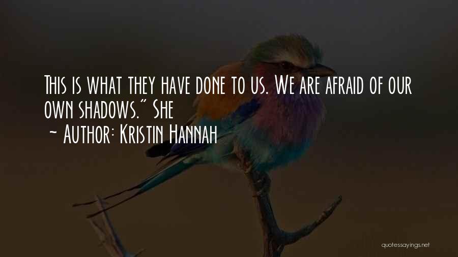 Kristin Hannah Quotes 1064221