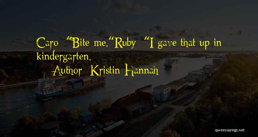 Kristin Hannah Quotes 1174708