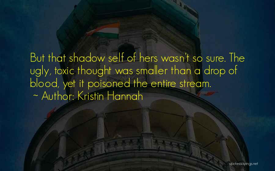 Kristin Hannah Quotes 1228160