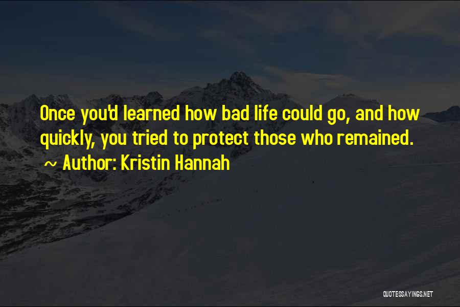 Kristin Hannah Quotes 1420722