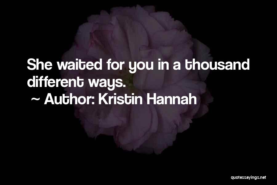 Kristin Hannah Quotes 1528643