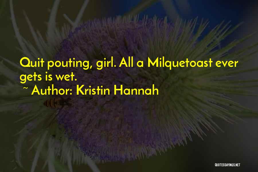 Kristin Hannah Quotes 1561182