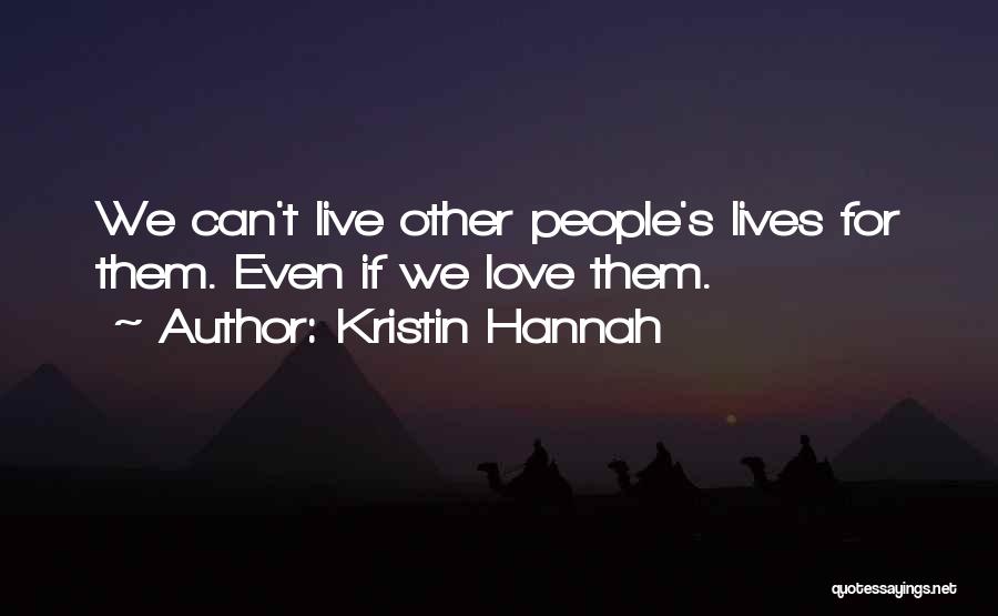 Kristin Hannah Quotes 2133447