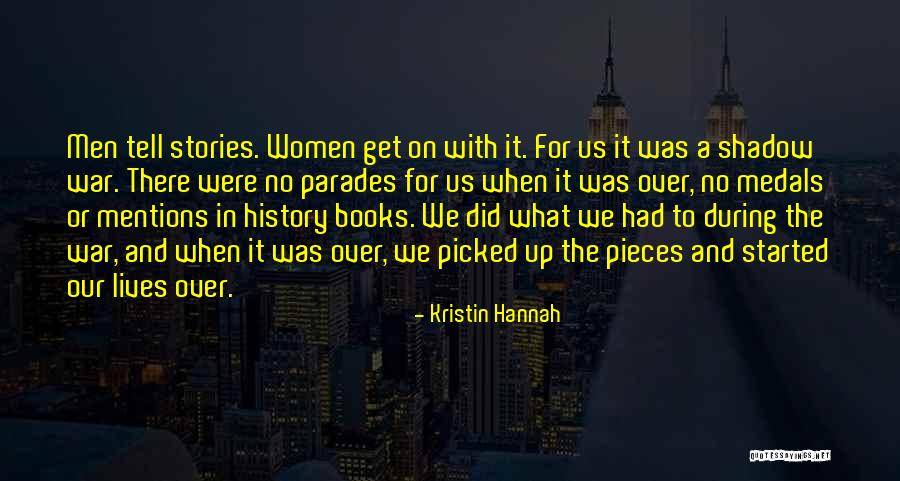 Kristin Hannah Quotes 313218