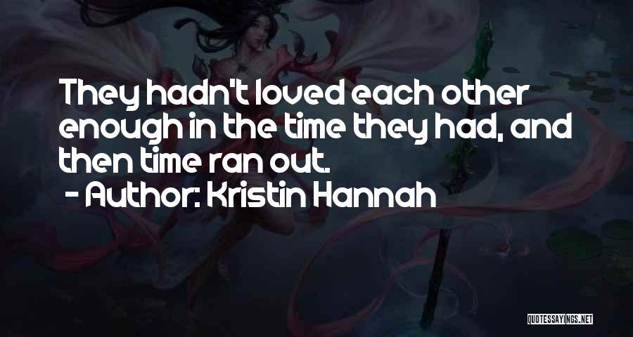 Kristin Hannah Quotes 418839