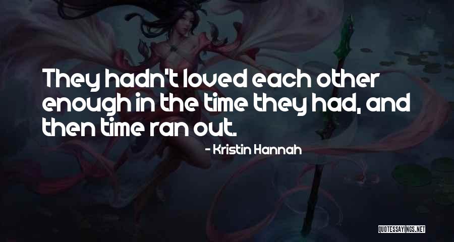 Kristin Hannah Quotes 418839 Kristin Hannah Quotes 418839