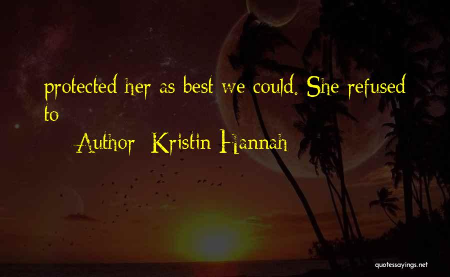 Kristin Hannah Quotes 583654