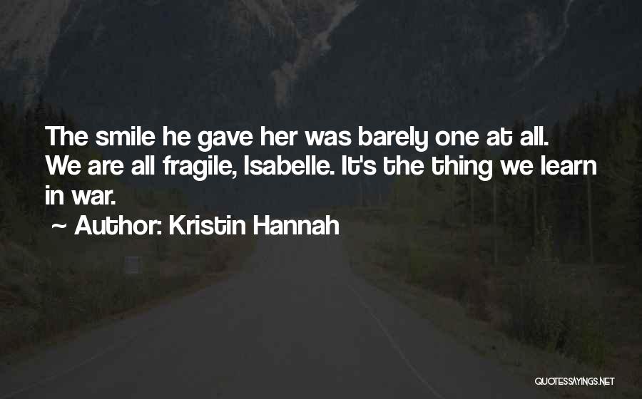 Kristin Hannah Quotes 686561