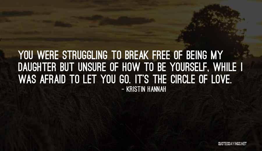 Kristin Hannah Quotes 714647